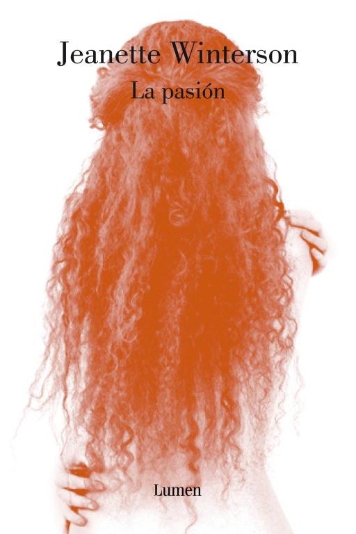 LA PASION | 9788426416278 | WINTERSON,JEANETTE | Llibreria Geli - Llibreria Online de Girona - Comprar llibres en català i castellà