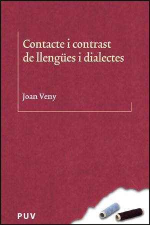 CONTACTE I CONTRAST DE LLENGUES I DIALECTES | 9788437063003 | VENY CLAR,JOAN | Llibreria Geli - Llibreria Online de Girona - Comprar llibres en català i castellà