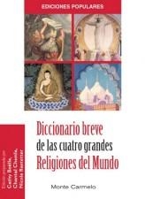 DICCIONARIO BREVE DE LAS CUATRO GRANDES RELIGIONES DEL MUNDO | 9788483530788 | Llibreria Geli - Llibreria Online de Girona - Comprar llibres en català i castellà