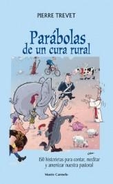 PARABOLAS DE UN CURA RURAL.150 HISTORIETAS PARA CONTAR... | 9788483530764 | TREVET,PIERRE | Llibreria Geli - Llibreria Online de Girona - Comprar llibres en català i castellà