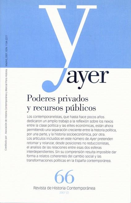 AYER Nº 66. PODERES PRIVADOS Y RECURSOS PUBLICOS | 9788496467552 | Llibreria Geli - Llibreria Online de Girona - Comprar llibres en català i castellà