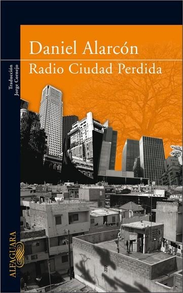 RADIO CIUDAD PERDIDA | 9788420472348 | ALARCON,DANIEL | Llibreria Geli - Llibreria Online de Girona - Comprar llibres en català i castellà