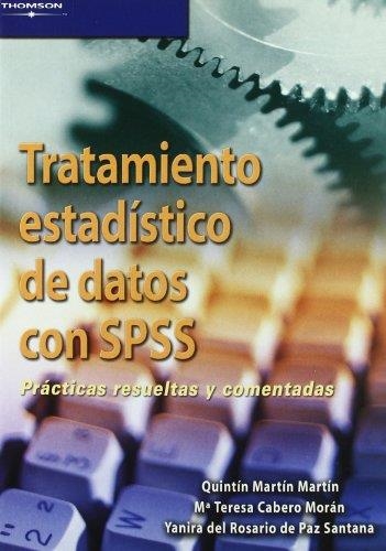 TRATAMIENTO ESTADISTICO DE DATOS CON SPSS | 9788497325530 | MARTIN/CABERO/DEL ROSARIO | Libreria Geli - Librería Online de Girona - Comprar libros en catalán y castellano