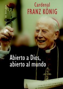 ABIERTO A DIOS, ABIERTO AL MUNDO | 9788433021762 | KONIG,CARDENAL FRANZ | Llibreria Geli - Llibreria Online de Girona - Comprar llibres en català i castellà