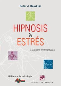 HIPNOSIS Y ESTRES.GUIA PARA PROFESIONALES | 9788433021755 | HAWKINS,PETER J. | Llibreria Geli - Llibreria Online de Girona - Comprar llibres en català i castellà