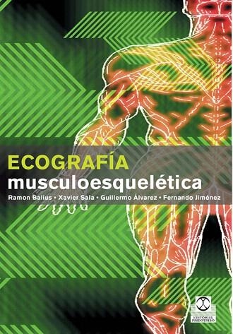 ECOGRAFIA MUSCULOESQUELETICA | 9788480199643 | BALIUS,RAMON/SALA,XAVIER/ALVAREZ,GUILLERMO/JIME | Llibreria Geli - Llibreria Online de Girona - Comprar llibres en català i castellà