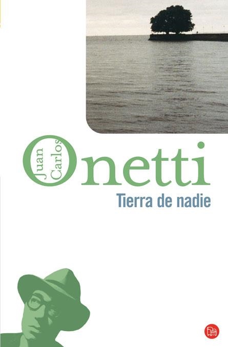 TIERRA DE NADIE | 9788466320269 | ONETTI,JUAN CARLOS | Llibreria Geli - Llibreria Online de Girona - Comprar llibres en català i castellà