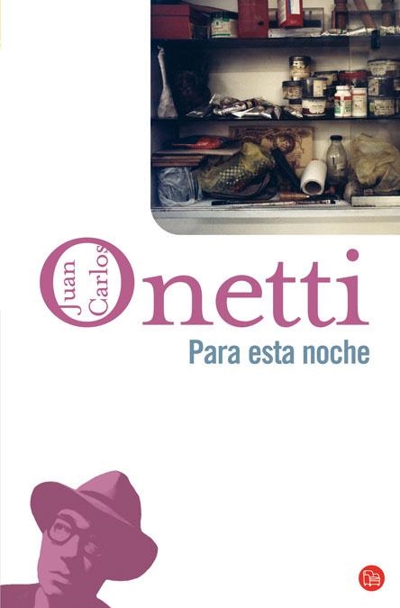 PARA ESTA NOCHE | 9788466320252 | ONETTI,JUAN CARLOS | Llibreria Geli - Llibreria Online de Girona - Comprar llibres en català i castellà