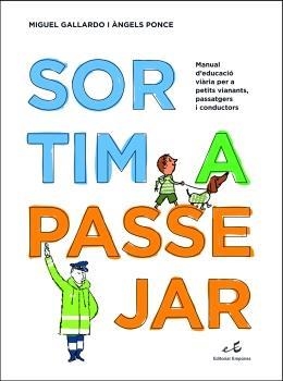 SORTIM A PASSEJAR | 9788497872355 | GALLARDO,MIGUEL/PONCE,ANGELS | Llibreria Geli - Llibreria Online de Girona - Comprar llibres en català i castellà