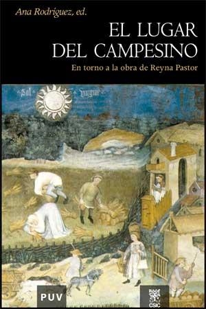 EL LUGAR DEL CAMPESINO:EN TORNO A LA OBRA DE REYNA PASTOR | 9788437063935 | RODRIGUEZ LOPEZ, ANA ED. LIT. | Llibreria Geli - Llibreria Online de Girona - Comprar llibres en català i castellà