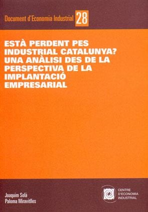 ESTA PERDENT PES INDUSTRIAL CATALUNYA?UN ANALISI DES DE LA | 9788493320898 | SOLA,JOAQUIM/MIRAVITLLES,PALOMA | Llibreria Geli - Llibreria Online de Girona - Comprar llibres en català i castellà