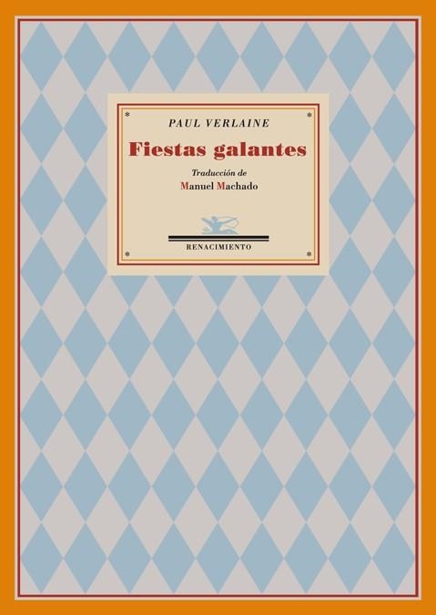 FIESTAS GALANTES | 9788484723226 | VERLAINE,PAUL | Llibreria Geli - Llibreria Online de Girona - Comprar llibres en català i castellà