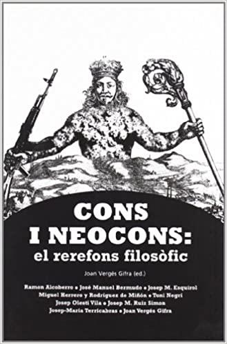 CONS I NEOCONS.EL REREFONS FILOSÒFIC | 9788496742253 |   | Llibreria Geli - Llibreria Online de Girona - Comprar llibres en català i castellà