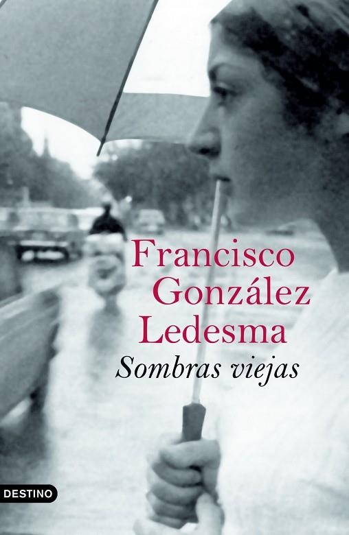 SOMBRAS VIEJAS | 9788423339723 | GONZALEZ LEDESMA,FRANCISCO | Libreria Geli - Librería Online de Girona - Comprar libros en catalán y castellano