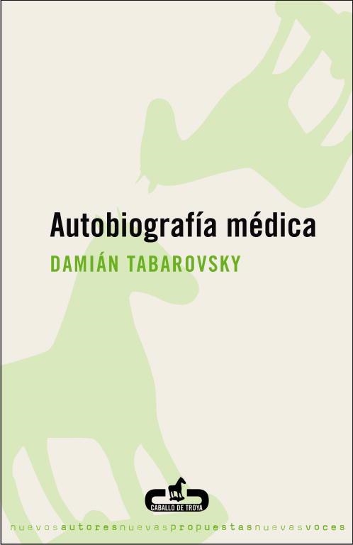 AUTOBIOGRAFIA MEDICA | 9788496594159 | TABAROVSKY,DAMIAN | Llibreria Geli - Llibreria Online de Girona - Comprar llibres en català i castellà