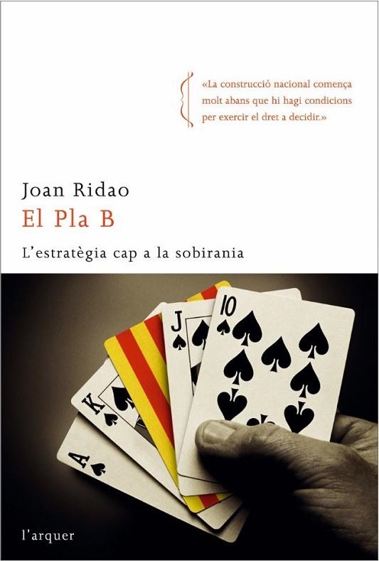 EL PLA B.L'ESTRATEGIA CAP A LA SOBIRANIA | 9788496499706 | RIDAO,JOAN | Libreria Geli - Librería Online de Girona - Comprar libros en catalán y castellano