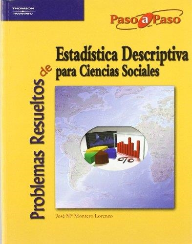 PROBLEMAS RESUELTOS DE ESTADISTICA DESCRIPTIVA PARA CIENCIAS | 9788497326599 | MONTERO LORENZO,JOSE M. | Llibreria Geli - Llibreria Online de Girona - Comprar llibres en català i castellà