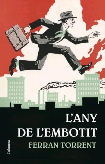 L'ANY DE L'EMBOTIT | 9788466408554 | TORRENT,FERRAN | Llibreria Geli - Llibreria Online de Girona - Comprar llibres en català i castellà