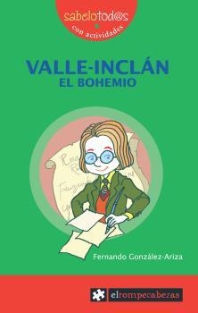 VALLE-INCLAN EL BOHEMIO | 9788496751231 | GONZALEZ-ARIZA,FERNANDO | Llibreria Geli - Llibreria Online de Girona - Comprar llibres en català i castellà