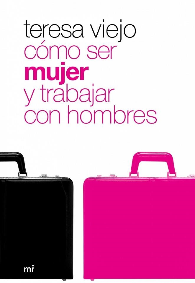 COMO SER MUJER Y TRABAJAR CON HOMBRES | 9788427033931 | VIEJO,TERESA | Llibreria Geli - Llibreria Online de Girona - Comprar llibres en català i castellà