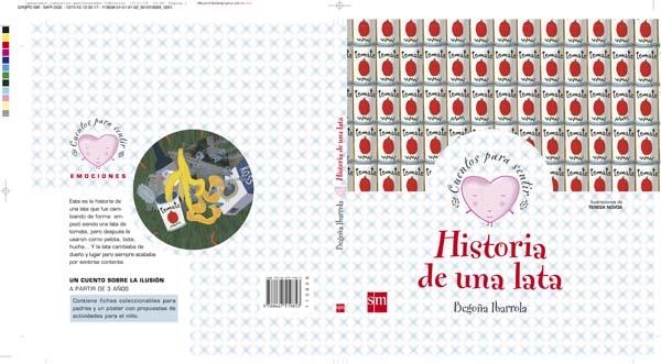 HISTORIA DE UNA LATA.CUENTOS PARA SENTIR | 9788467519853 | IBARROLA,BEGOÑA | Llibreria Geli - Llibreria Online de Girona - Comprar llibres en català i castellà