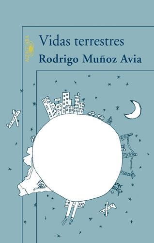 VIDAS TERRESTRES | 9788420472584 | MUÑOZ AVIA,RODRIGO | Llibreria Geli - Llibreria Online de Girona - Comprar llibres en català i castellà