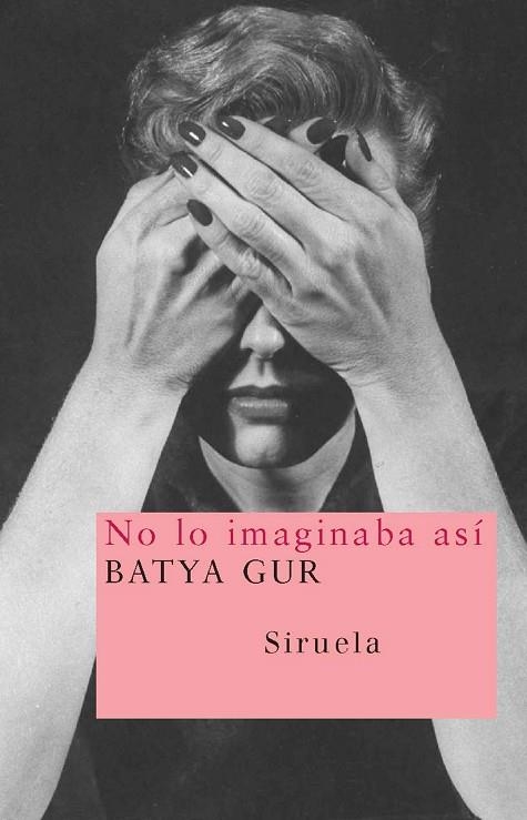 NO LO IMAGINABA ASI | 9788498411362 | GUR,BATYA | Llibreria Geli - Llibreria Online de Girona - Comprar llibres en català i castellà