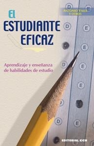 EL ESTUDIANTE EFICAZ.APRENDIZAJE Y ENSEÑANZA DE HABILIDADES | 9788498420999 | VALLE ARIAS,ANTONIO/VVAA | Llibreria Geli - Llibreria Online de Girona - Comprar llibres en català i castellà