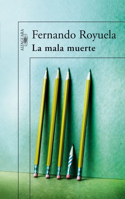 LA MALA MUERTE. | 9788420472577 | ROYUELA,FERNANDO | Llibreria Geli - Llibreria Online de Girona - Comprar llibres en català i castellà