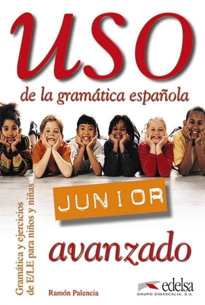 USO DE LA GRAMATICA ESPAÑOLA. JUNIOR -AVANZADO-LLIBRE ALUMNE | 9788477115557 | Llibreria Geli - Llibreria Online de Girona - Comprar llibres en català i castellà