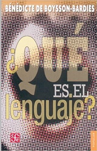 QUE ES EL LENGUAJE? | 9789681676810 | DE BOYSSON-BARDIES,BENEDICTE | Llibreria Geli - Llibreria Online de Girona - Comprar llibres en català i castellà