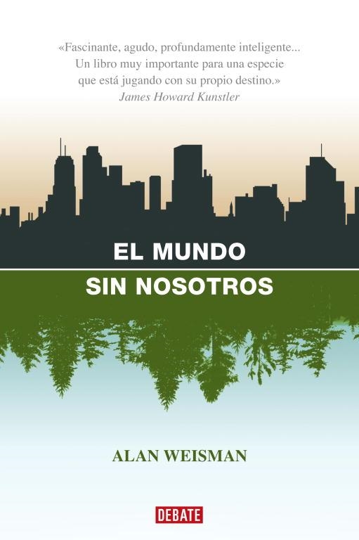 EL MUNDO SIN NOSOTROS | 9788483067437 | WEISMAN,ALAN | Llibreria Geli - Llibreria Online de Girona - Comprar llibres en català i castellà