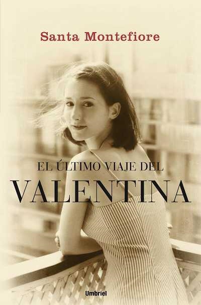 EL ULTIMO VIAJE DEL VALENTINA | 9788489367364 | MONTEFIORE,SANTA | Llibreria Geli - Llibreria Online de Girona - Comprar llibres en català i castellà