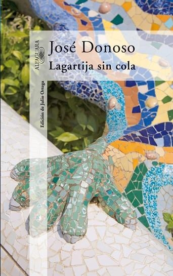 LAGARTIJA SIN COLA | 9788420472089 | DONOSO,JOSE | Libreria Geli - Librería Online de Girona - Comprar libros en catalán y castellano