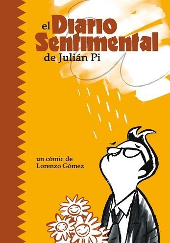 EL DIARIO SENTIMENTAL DE JULIAN PI | 9788495825339 | GOMEZ,LORENZO | Llibreria Geli - Llibreria Online de Girona - Comprar llibres en català i castellà