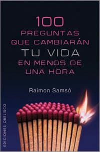 100 PREGUNTAS QUE CAMBIARAN TU VIDA EN MENOS DE UNA HORA | 9788497774239 | SAMSO,RAIMON | Llibreria Geli - Llibreria Online de Girona - Comprar llibres en català i castellà