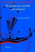 EL MESTRE US CONVIDA A UN CONCERT | 9788478446438 | BERNSTEIN,LEONARD | Llibreria Geli - Llibreria Online de Girona - Comprar llibres en català i castellà