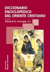 DICCIONARIO ENCICLOPEDICO DEL ORIENTE CRISTIANO | 9788483530870 | FARRUGIA,EDWARD G. | Llibreria Geli - Llibreria Online de Girona - Comprar llibres en català i castellà