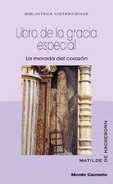 LIBRO DE LA GRACIA ESPECIAL.LA MORADA DEL CORAZON | 9788483530863 | DE HACKEBORN,MATILDE | Llibreria Geli - Llibreria Online de Girona - Comprar llibres en català i castellà