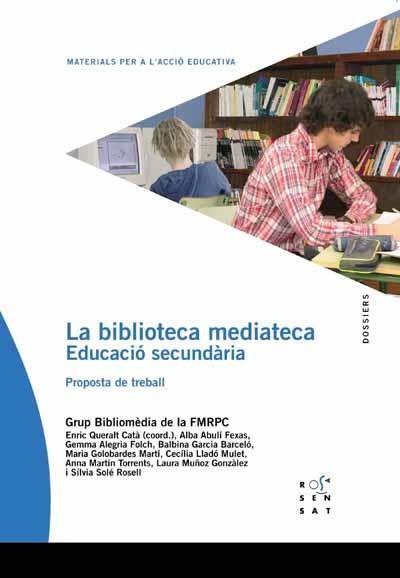 LA BIBLIOTECA MEDIATECA.EDUCACIÓ SECUNDÀRIA(PROPOSTA DE TREBALL) | 9788495988782 | FEDERACIO DE MOVIMENTS DE RENOVACIO PEDAGOGICA DE | Llibreria Geli - Llibreria Online de Girona - Comprar llibres en català i castellà