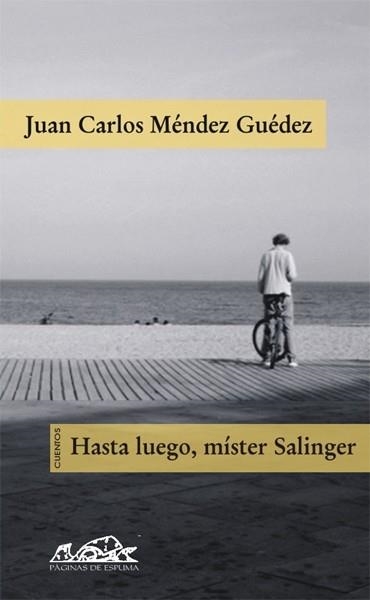 HASTA LUEGO,MISTER SALINGER | 9788495642998 | MENDEZ GUEDEZ,JUAN CARLOS | Llibreria Geli - Llibreria Online de Girona - Comprar llibres en català i castellà