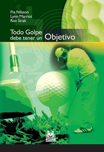 TODO GOLPE DEBE TENER UN OBJETIVO | 9788480199414 | NILSSON,PIA/MARRIOT,LYNN/SIRAK,RON | Llibreria Geli - Llibreria Online de Girona - Comprar llibres en català i castellà