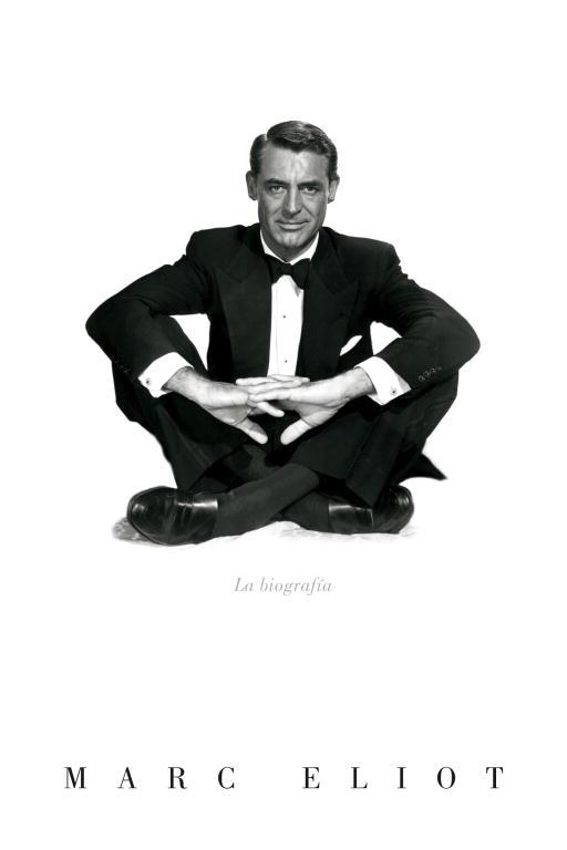 CARY GRANT,LA BIOGRAFIA | 9788426416322 | ELIOT,MARC | Llibreria Geli - Llibreria Online de Girona - Comprar llibres en català i castellà