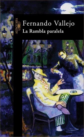 LA RAMBLA PARALELA | 9788420444574 | VALLEJO,FERNANDO | Llibreria Geli - Llibreria Online de Girona - Comprar llibres en català i castellà