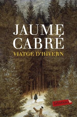 VIATGE D'HIVERN | 9788496863538 | CABRE,JAUME | Libreria Geli - Librería Online de Girona - Comprar libros en catalán y castellano