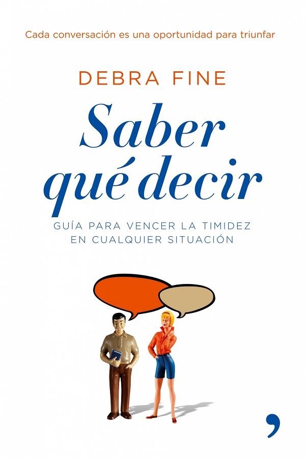 SABER QUE DECIR,GUIA PARA VENCER LA TIMIDEZ EN CUALQUIER SIT | 9788484606857 | FINE,DEBRA | Llibreria Geli - Llibreria Online de Girona - Comprar llibres en català i castellà