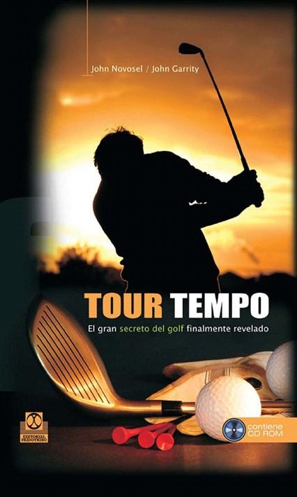 TOUR TEMPO.EL GRAN SECRETO DEL GOLF FINALMENTE REVELADO | 9788480199827 | NOVOSEL,JOHN/GARRITY,JOHN | Llibreria Geli - Llibreria Online de Girona - Comprar llibres en català i castellà