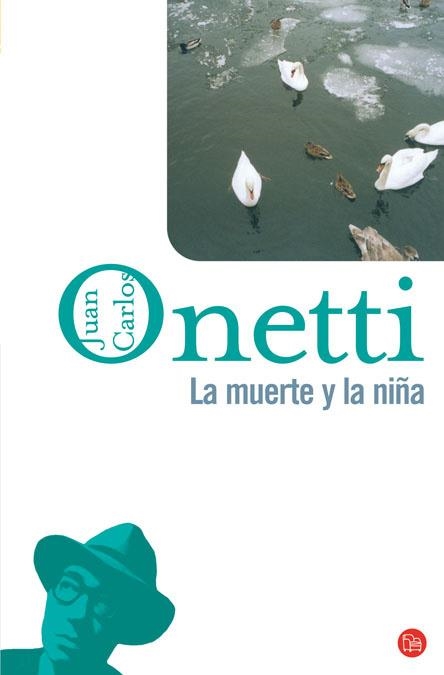 LA MUERTE Y LA NIÑA | 9788466320788 | ONETTI,JUAN CARLOS | Llibreria Geli - Llibreria Online de Girona - Comprar llibres en català i castellà