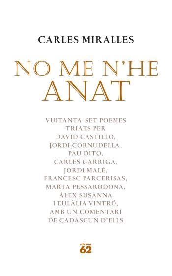 NO ME N'HE ANAT | 9788429759747 | MIRALLES,CARLES | Llibreria Geli - Llibreria Online de Girona - Comprar llibres en català i castellà