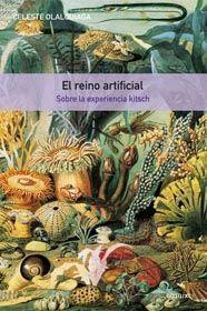 EL REINO ARTIFICIAL.SOBRE LA EXPERIENCIA KITSCH | 9788425221279 | OLALQUIAGA CELESTE | Llibreria Geli - Llibreria Online de Girona - Comprar llibres en català i castellà